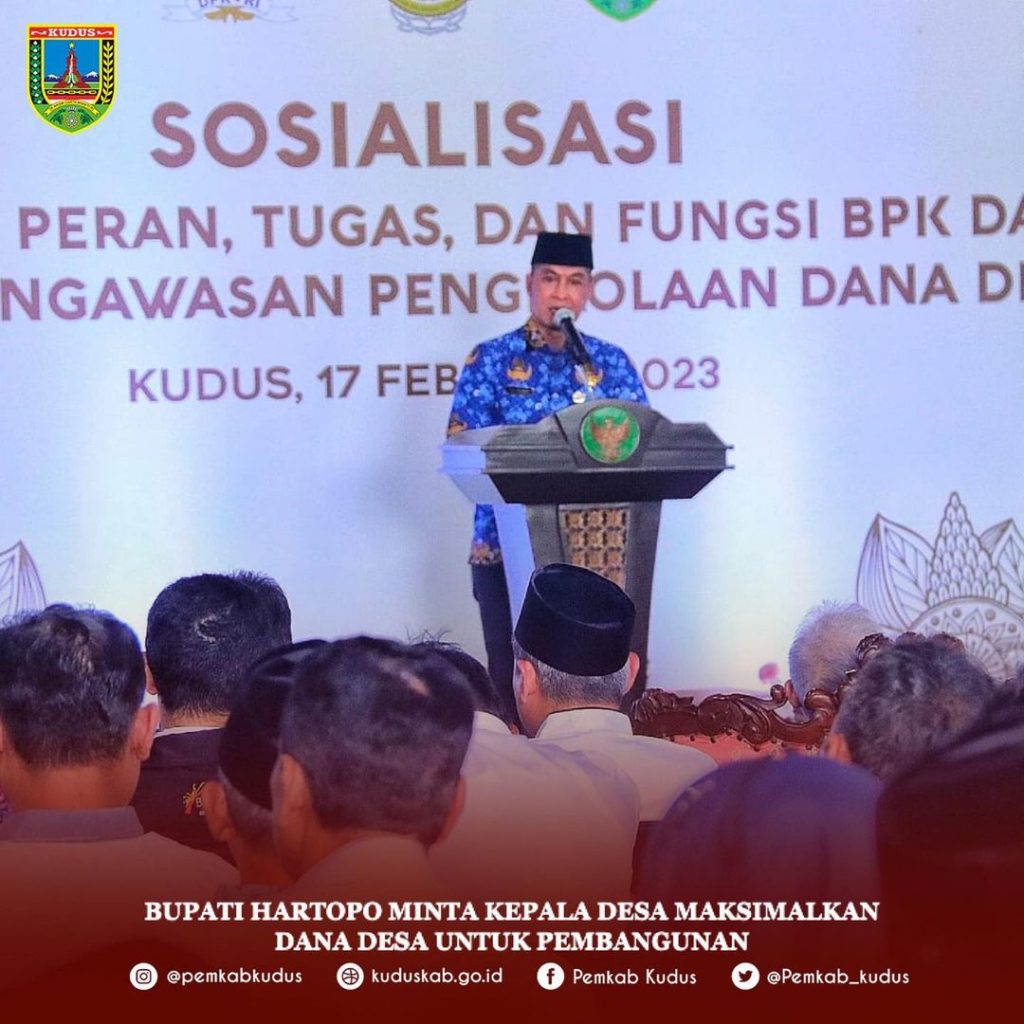 Pemkab Kudus Dorong Pemdes Optimalkan Kelonggaran Dana Desa