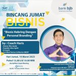 Bincang Jumat Bisnis Bersama bank bjb Ungkap Pentingnya Personal Branding