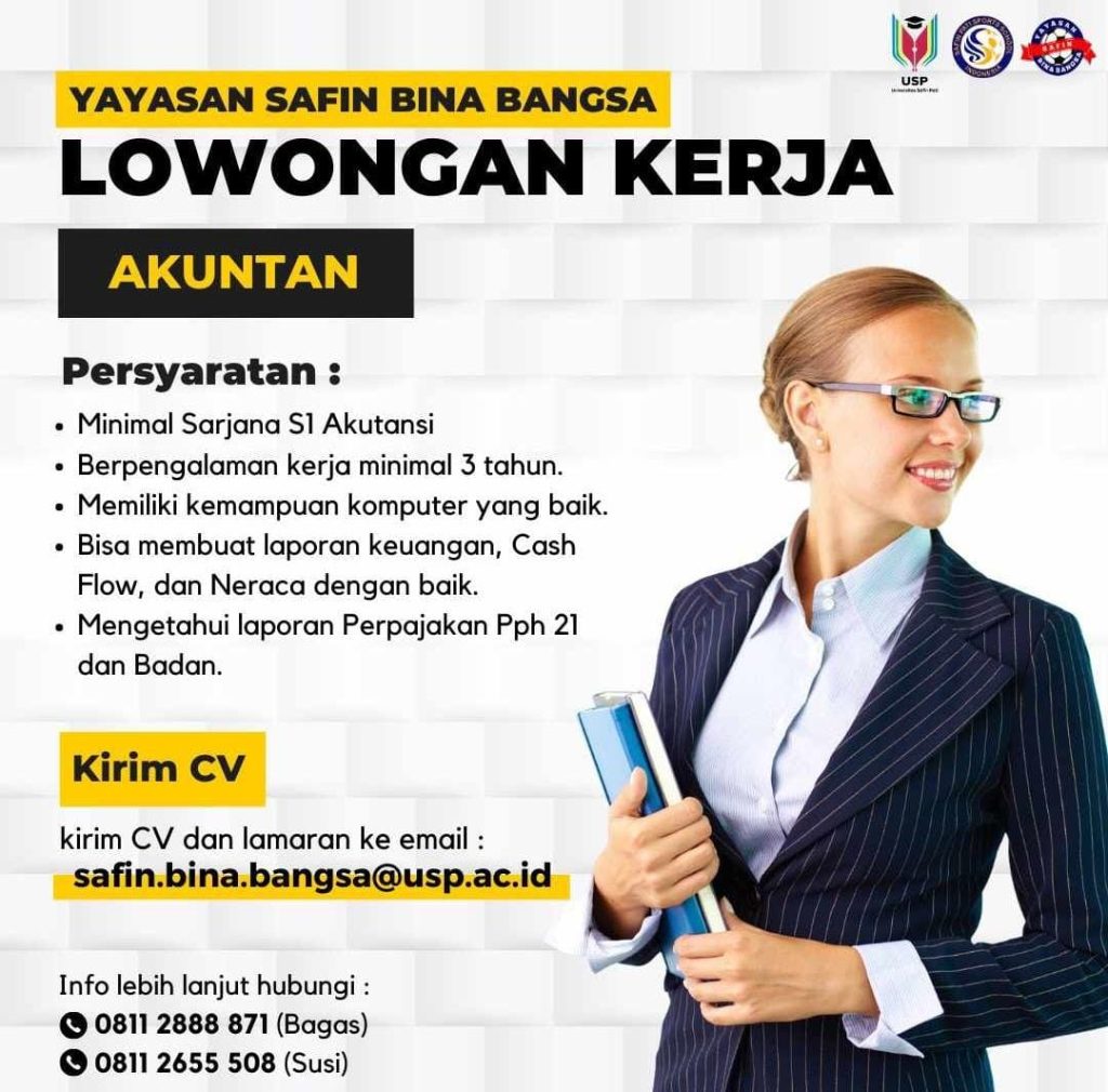 Dibutuhkan Akuntan untuk Yayasan Safin Bina Bangsa, dengan kualifikasi :